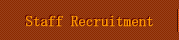 Staff Recruitment